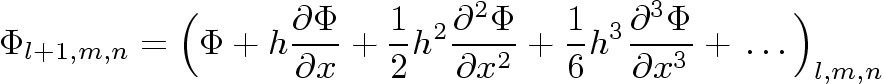 \begin{displaymath}
\Phi_{l+1,m,n} = \Bigl(\Phi+h\frac{\partial\Phi}{\partial x}...
...\frac{\partial^3\Phi}{\partial x^3} +  \ldots \Bigr)_{l,m,n}
\end{displaymath}