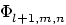 $\displaystyle \Phi_{{l+1,m,n}}^{}$