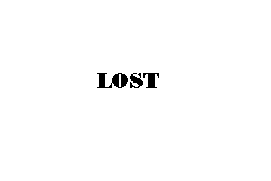 Lost