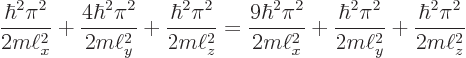 \begin{displaymath}
\frac{\hbar^2\pi^2}{2m\ell_x^2} + \frac{4\hbar^2\pi^2}{2m\el...
...ac{\hbar^2\pi^2}{2m\ell_y^2} + \frac{\hbar^2\pi^2}{2m\ell_z^2}
\end{displaymath}