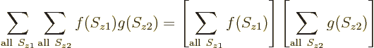 \begin{displaymath}
\sum_{{\rm all}\ S_{z1}} \sum_{{\rm all}\ S_{z2}} f(S_{z1}) ...
...S_{z1})\right] \left[\sum_{{\rm all}\ S_{z2}} g(S_{z2})\right]
\end{displaymath}