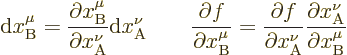 \begin{displaymath}
{\rm d}x^\mu_{\rm B} =
\frac{\partial x^\mu_{\rm B}}{\part...
...\rm A}}
\frac{\partial x^\nu_{\rm A}}{\partial x^\mu_{\rm B}}
\end{displaymath}