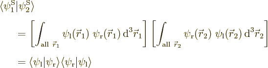 \begin{eqnarray*}\lefteqn{\langle\psi^{\rm S}_1\vert\psi^{\rm S}_2\rangle} \\ &&...
..._{\rm {r}}\rangle\langle\psi_{\rm {r}}\vert\psi_{\rm {l}}\rangle
\end{eqnarray*}