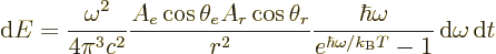 \begin{displaymath}
{\rm d}E =
\frac{\omega^2}{4\pi^3c^2}
\frac{A_e \cos\thet...
...{e^{\hbar\omega/{k_{\rm B}}T}-1}
{\,\rm d}\omega {\,\rm d}t %
\end{displaymath}