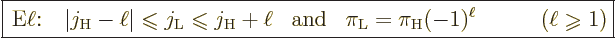 \begin{displaymath}
\fbox{$\displaystyle
\,\mbox{E$\ell$:} \quad
\vert j_{\rm...
...}
\qquad (\ell \mathrel{\raisebox{-1pt}{$\geqslant$}}1)
$} %
\end{displaymath}