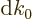 ${\rm d}{k}_0$