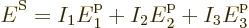 \begin{displaymath}
{\vphantom' E}^{\rm S}=I_1{\vphantom' E}^{\rm p}_1+I_2{\vphantom' E}^{\rm p}_2+I_3{\vphantom' E}^{\rm p}_3
\end{displaymath}