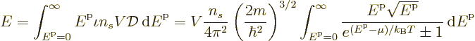 \begin{displaymath}
E = \int_{{\vphantom' E}^{\rm p}=0}^\infty {\vphantom' E}^{...
...\rm p}-\mu)/{k_{\rm B}}T}\pm1} {\,\rm d}{\vphantom' E}^{\rm p}
\end{displaymath}