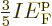 $\frac35I{\vphantom' E}^{\rm p}_{\rm {F}}$