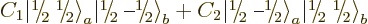 \begin{displaymath}
C_1 {{\left\vert\leavevmode \kern.03em\raise.7ex\hbox{\the\...
...wer.56ex\hbox{\the\scriptfont0 2}\kern.05em\right\rangle}}_{b}
\end{displaymath}