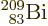 ${}\fourIdx{209}{83}{}{}{\rm {Bi}}$