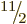 $\leavevmode \kern.03em\raise.7ex\hbox{\the\scriptfont0 11}\kern-.2em
/\kern-.21em\lower.56ex\hbox{\the\scriptfont0 2}\kern.05em$