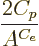 \begin{displaymath}
\frac{2 C_p}{A^{C_e}}
\end{displaymath}