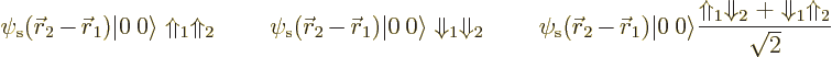 \begin{displaymath}
\psi_{\rm s}({\skew0\vec r}_2-{\skew0\vec r}_1) {\left\vert...
...\frac{\Uparrow_1\Downarrow_2+\Downarrow_1\Uparrow_2}{\sqrt{2}}
\end{displaymath}