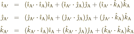 \begin{eqnarray*}
{\hat\imath}_{\rm {A'}} & = &
({\hat\imath}_{\rm {A'}}\cdot{...
... ({\hat k}_{\rm {A'}}\cdot{\hat k}_{\rm {A}}) {\hat k}_{\rm {A}}
\end{eqnarray*}