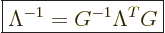 \begin{displaymath}
\fbox{$\displaystyle
\Lambda^{-1} = G^{-1} \Lambda^T G
$}
\end{displaymath}