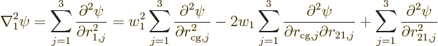 \begin{displaymath}
\nabla_1^2 \psi
= \sum_{j=1}^3 \frac{\partial^2\psi}{\part...
...j}}
+ \sum_{j=1}^3 \frac{\partial^2\psi}{\partial r_{21,j}^2}
\end{displaymath}