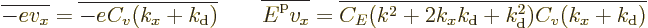 \begin{displaymath}
\overline{-ev_x} = \overline{-eC_v(k_x+k_{\rm {d}})}
\qqua...
...e{C_E(k^2+ 2k_xk_{\rm {d}}+k_{\rm {d}}^2)C_v(k_x+k_{\rm {d}})}
\end{displaymath}