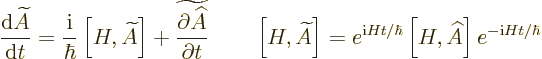 \begin{displaymath}
\frac{{\rm d}\widetilde A}{{\rm d}t} = \frac{{\rm i}}{\hbar...
...}H t/\hbar}
\left[H,\widehat A\right] e^{-{\rm i}H t/\hbar} %
\end{displaymath}