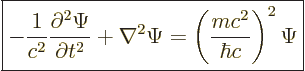 \begin{displaymath}
\fbox{$\displaystyle
- \frac{1}{c^2} \frac{\partial^2\Psi}...
...\nabla^2 \Psi = \left(\frac{mc^2}{\hbar c}\right)^2 \Psi
$} %
\end{displaymath}