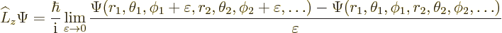 \begin{displaymath}
\L _z \Psi = \frac{\hbar}{{\rm i}}
\lim_{\varepsilon\to0} ...
..._1,\theta_1,\phi_1,r_2,\theta_2,\phi_2,\ldots)}
{\varepsilon}
\end{displaymath}