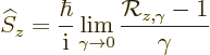 \begin{displaymath}
{\widehat S}_z = \frac{\hbar}{{\rm i}} \lim_{\gamma\to 0}\frac{{\cal R}_{z,\gamma}-1}{\gamma}
\end{displaymath}