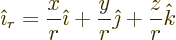 \begin{displaymath}
{\hat\imath}_r = \frac{x}{r} {\hat\imath}+ \frac{y}{r} {\hat\jmath}+ \frac{z}{r} {\hat k}
\end{displaymath}