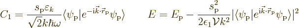 \begin{displaymath}
C_1 = \frac{s_{\rm {p}}\varepsilon_k}{\sqrt{2} k \hbar\omeg...
...-\nulldelimiterspace}\left.\psi_{\rm {p}}\right\rangle}\vert^2
\end{displaymath}