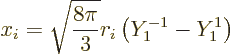 \begin{displaymath}
x_i = \sqrt{\frac{8\pi}{3}} r_i \left(Y_1^{-1} - Y_1^1\right)
\end{displaymath}