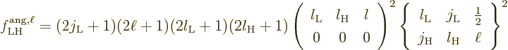 \begin{displaymath}
f^{\rm ang,\ell}_{\rm LH} =
(2j_{\rm L}+1)(2\ell+1)(2l_{\r...
... L}&\frac12\\ j_{\rm H}&l_{\rm H}&\ell
\end{array} \right\}^2
\end{displaymath}