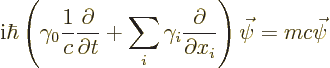 \begin{displaymath}
{\rm i}\hbar \left(\gamma_0\frac1c\frac{\partial}{\partial ...
..._i \frac{\partial}{\partial x_i} \right)\vec\psi
= mc\vec\psi
\end{displaymath}