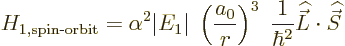 \begin{displaymath}
H_{1,\mbox{\scriptsize spin-orbit}} =
\alpha^2 \vert E_1\v...
...r^2} {\skew 4\widehat{\vec L}}\cdot{\skew 6\widehat{\vec S}} %
\end{displaymath}