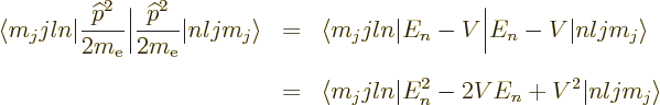 \begin{eqnarray*}
\langle m_jjln \vert \frac{{\widehat p}^2}{2m_{\rm e}} \bigg\...
...
& = & \langle m_jjln\vert E_n^2-2VE_n +V^2\vert nljm_j\rangle
\end{eqnarray*}