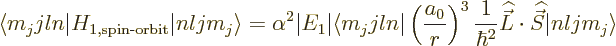 \begin{displaymath}
\langle m_jjln\vert H_{1,\mbox{\scriptsize spin-orbit}}\ver...
...ehat{\vec L}}\cdot{\skew 6\widehat{\vec S}}\vert nljm_j\rangle
\end{displaymath}