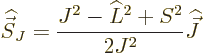 \begin{displaymath}
{\skew 6\widehat{\vec S}}_J = \frac{J^2 - \L ^2 + S^2}{2J^2}{\skew 6\widehat{\vec J}}
\end{displaymath}