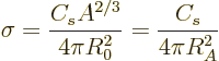 \begin{displaymath}
\sigma = \frac{C_sA^{2/3}}{4 \pi R_0^2} = \frac{C_s}{4\pi R_A^2}
\end{displaymath}