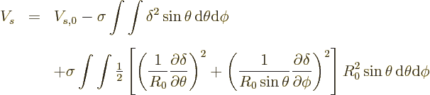 \begin{eqnarray*}
V_s &=& V_{s,0} - \sigma \int\int \delta^2 \sin\theta{\,\rm d...
...i}\right)^2
\right]
R_0^2 \sin\theta{\,\rm d}\theta{\rm d}\phi
\end{eqnarray*}