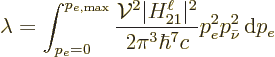 \begin{displaymath}
\lambda = \int_{p_e=0}^{p_{e,\rm max}}
\frac{{\cal V}^2\ve...
...ell\vert^2}{2 \pi^3\hbar^7 c} p_e^2 p_{\bar\nu}^2 {\,\rm d}p_e
\end{displaymath}