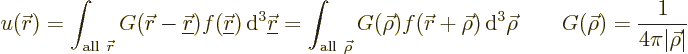 \begin{displaymath}
u({\skew0\vec r}) = \int_{{\rm all\ }{\skew0\vec r}} G({\sk...
...vec\rho
\qquad G(\vec\rho) = \frac{1}{4\pi\vert\vec\rho\vert}
\end{displaymath}