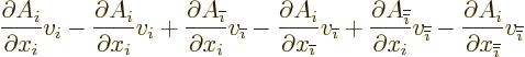 \begin{displaymath}
\frac{\partial A_i}{\partial x_i}v_i
- \frac{\partial A_i}...
...overline{\overline{\imath}}}} v_{\overline{\overline{\imath}}}
\end{displaymath}