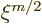 $\xi^{m/2}$