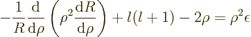 \begin{displaymath}
- \frac{1}{R} \frac{{\rm d}}{{\rm d}\rho}\left(\rho^2\frac{...
...}R}{{\rm d}\rho}\right)
+ l(l+1)
- 2 \rho
= \rho^2 \epsilon
\end{displaymath}