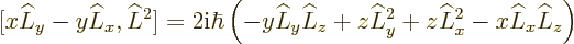 \begin{displaymath}[x\L _y-y\L _x,\L ^2]= 2{\rm i}\hbar
\left(- y\L _y\L _z + z\L _y^2 + z\L _x^2- x\L _x\L _z\right)
\end{displaymath}