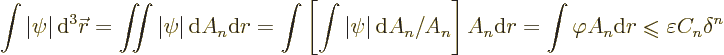 \begin{displaymath}
\int \vert\psi\vert {\,\rm d}^3{\skew0\vec r}= \mathop{\int...
...mathrel{\raisebox{-.7pt}{$\leqslant$}}\varepsilon C_n \delta^n
\end{displaymath}