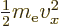 $\frac12{m_{\rm e}}v_x^2$