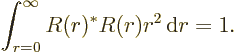 \begin{displaymath}
\int_{r=0}^\infty R(r)^* R(r) r^2 {\,\rm d}r = 1.
\end{displaymath}