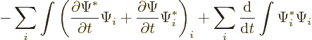 \begin{displaymath}
- \sum_i \int
\left(
\frac{\partial \Psi^*}{\partial t} \...
...ght)_i
+ \sum_i \frac{{\rm d}}{{\rm d}t} \int \Psi_i^* \Psi_i
\end{displaymath}