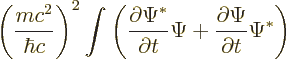 \begin{displaymath}
\left(\frac{mc^2}{\hbar c}\right)^2 \int
\left(
\frac{\pa...
...al t} \Psi +
\frac{\partial \Psi}{\partial t} \Psi^*
\right)
\end{displaymath}