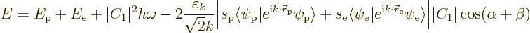 \begin{displaymath}
E = E_{\rm {p}} + E_{\rm {e}} +
\vert C_1\vert^2 \hbar \om...
... {e}}\right\rangle}
\Big\vert\vert C_1\vert\cos(\alpha+\beta)
\end{displaymath}