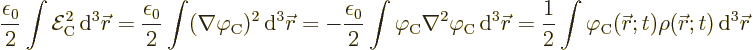 \begin{displaymath}
\frac{\epsilon_0}{2} \int{\cal E}_{\rm {C}}^2{\,\rm d}^3{\s...
...skew0\vec r};t)\rho({\skew0\vec r};t){\,\rm d}^3{\skew0\vec r}
\end{displaymath}